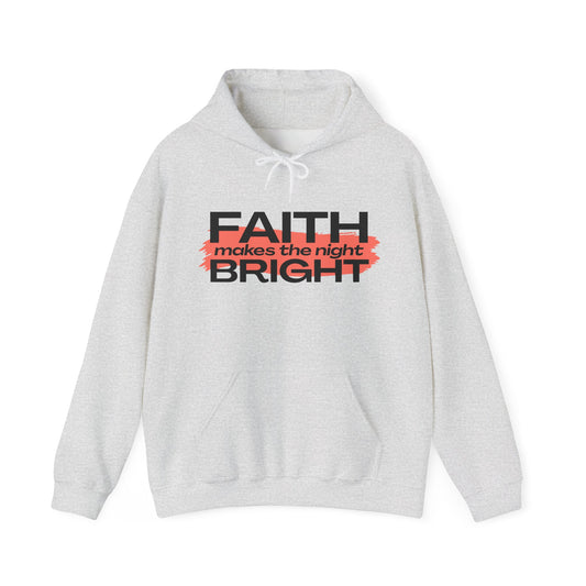 The Faith Makes the Night Bright Hoodie