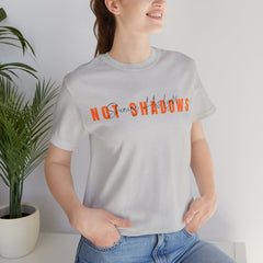 The Shinning His Light, Not Shadows Shirt