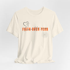 The Faith Over Fear Shirt