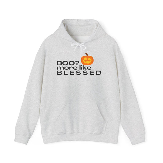The BOO? More Like Blessed Hoodie