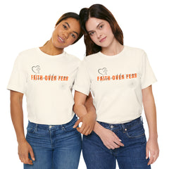 The Faith Over Fear Shirt