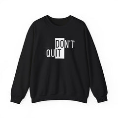 Keep Going, Keep Growing – The Don’t Quit Sweater