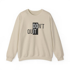 Keep Going, Keep Growing – The Don’t Quit Sweater