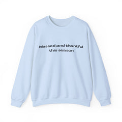 The Blessed and Thankful This Season Sweater
