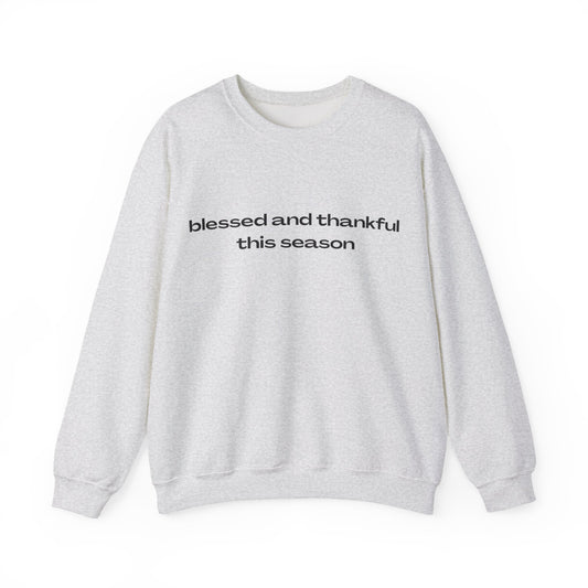 The Blessed and Thankful This Season Sweater