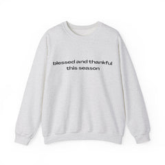 The Blessed and Thankful This Season Sweater