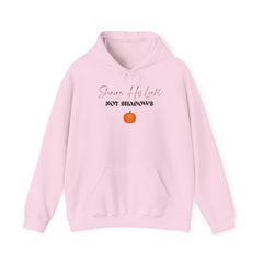 The Shine His Light, Not Shadows Hoodie 2