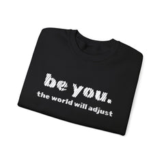 Stay True, Stay You – The Be You Sweater