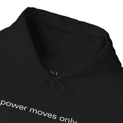 Boss Energy, Every Day – The Power Moves Only Hoodie