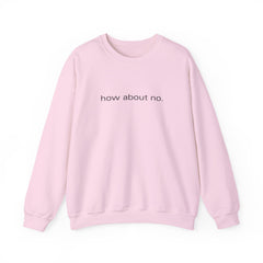 Sassy & Unbothered – The How About No Sweater