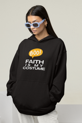 The Faith is my Costume Hoodie 2